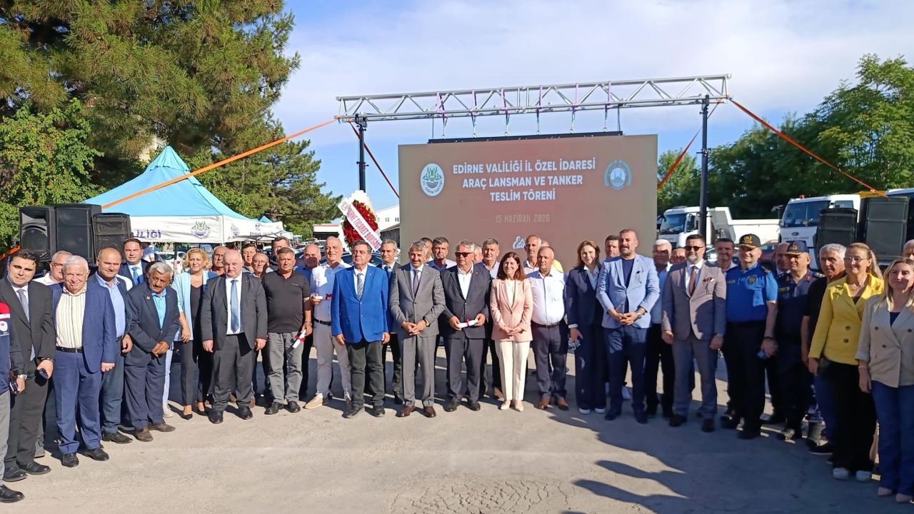 Edirne İl Özel İdaresi filosuna 15 yeni hizmet aracı, köylere 21 su tankeri
